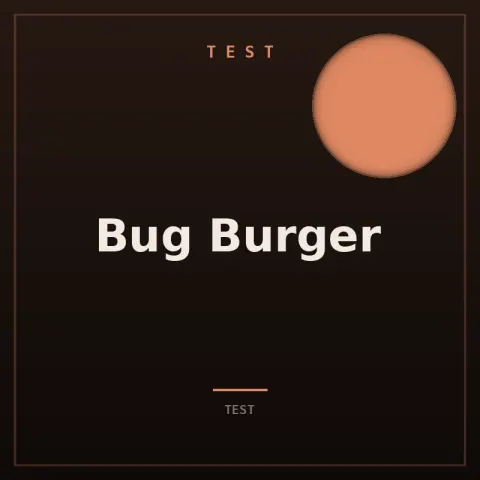Bug Burger